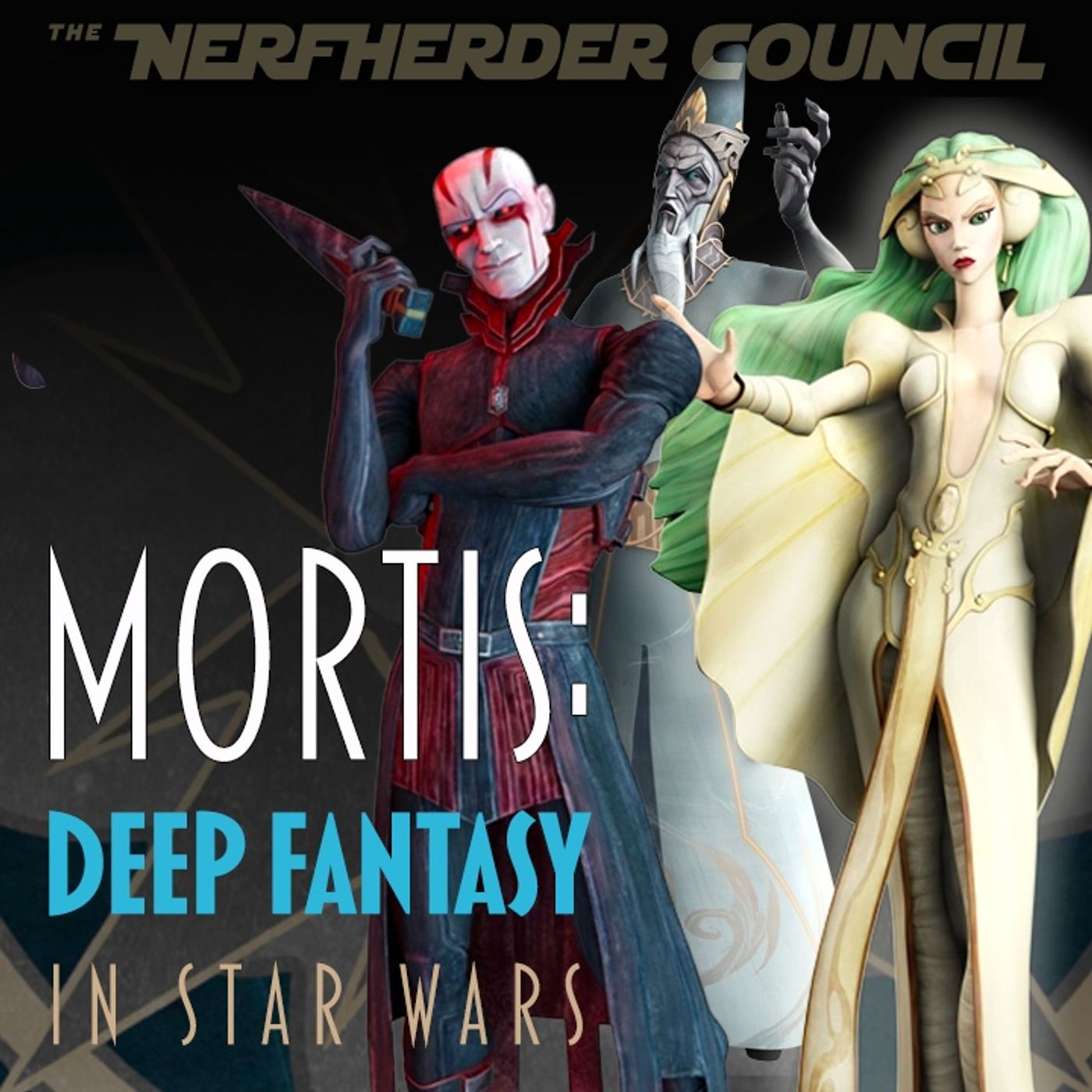 The Mortis Arc: Deep Fantasy in Star Wars! episode artwork