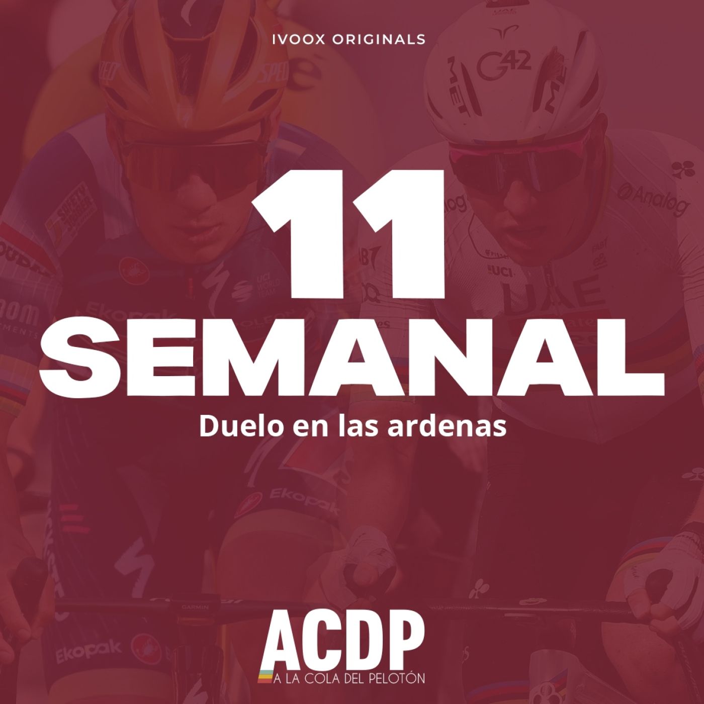 El duelo de las ardenas: Pogacar vs Evenepoel | Charla con Gonzalo Ariño | #11 Semanal | ACDP - A la Cola del Pelotón episode artwork