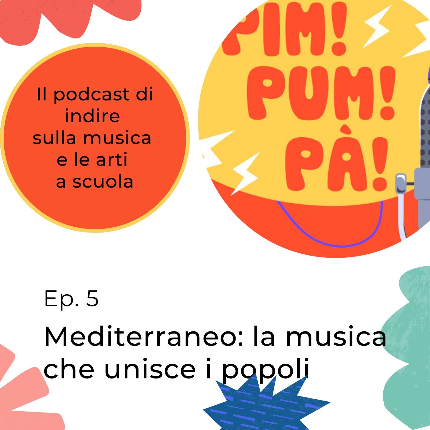 Pim Pum pà - Il podcast di INDIRE sulla musica e le arti a scuola