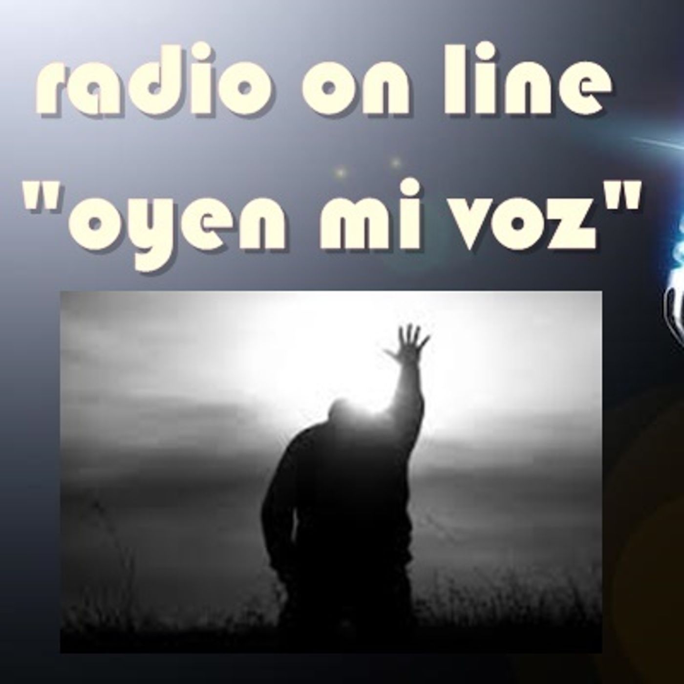 radio cristiana on line "Oyen mi voz"