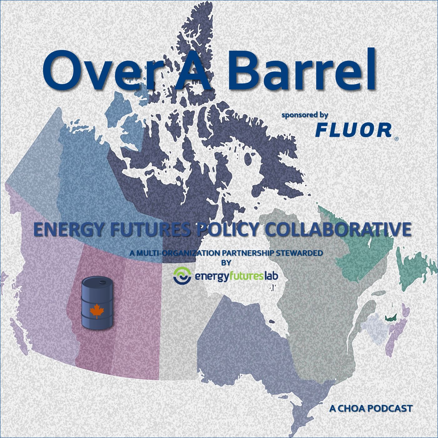 Over A Barrel - A CHOA Podcast about energy, and people who create it