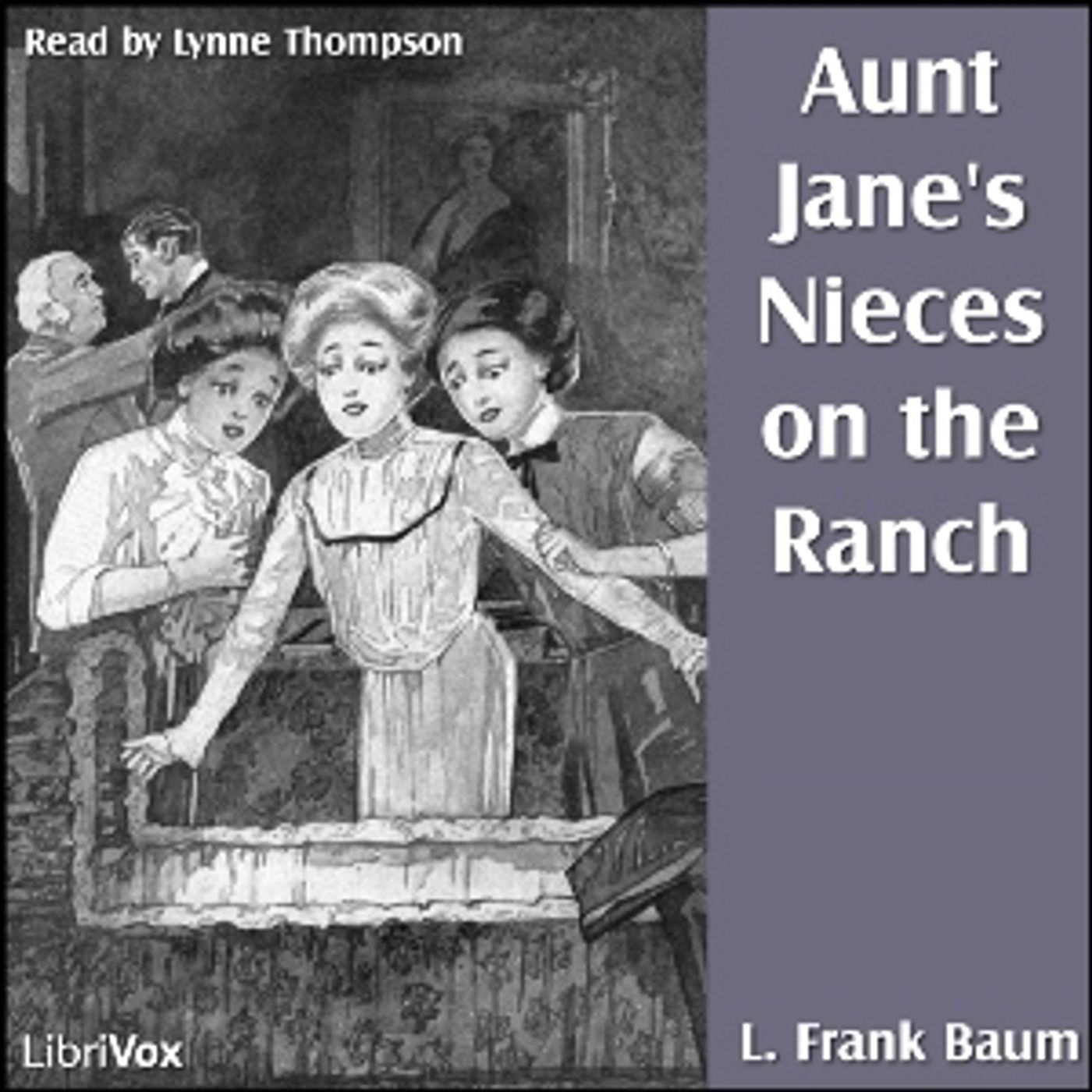 Aunt Jane’s Nieces On The Ranch by L. Frank Baum (1856 – 1919)