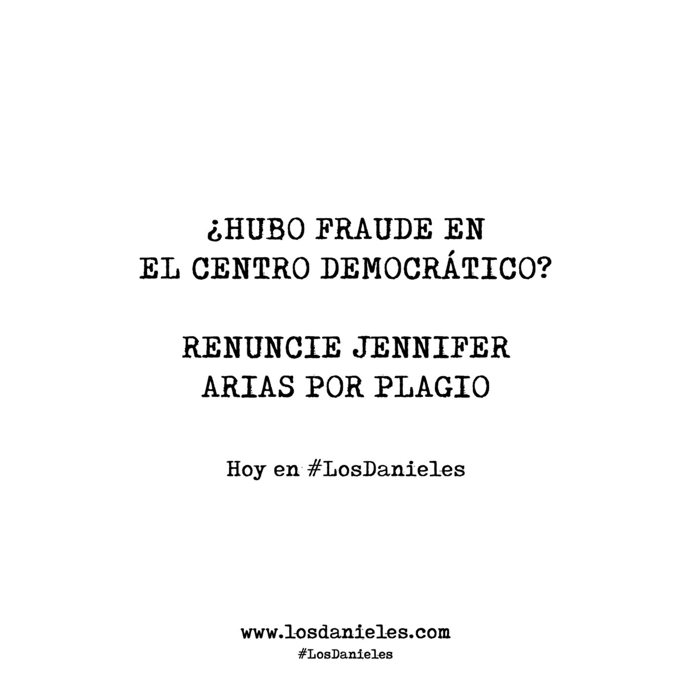 ¿Hubo fraude en el Centro Democrático? / Renuncie Jennifer Arias por plagio episode artwork