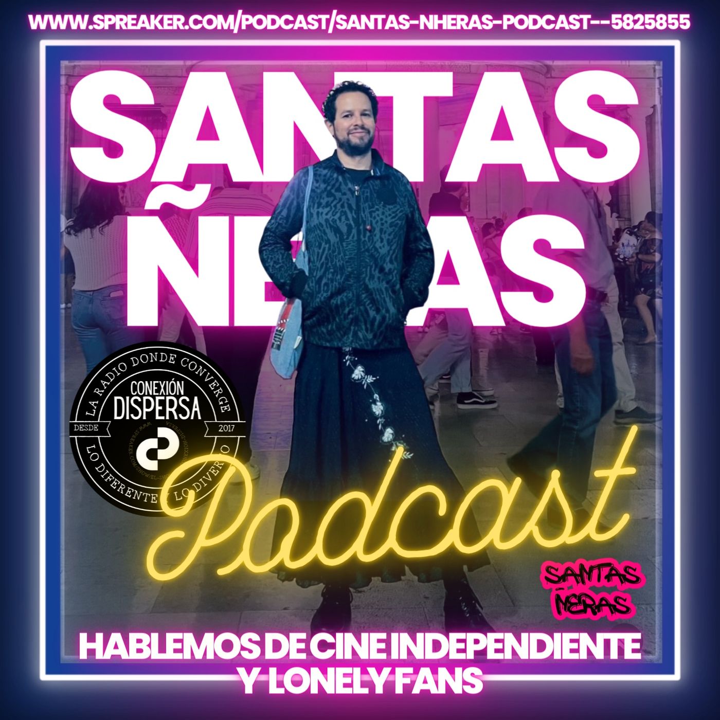 Santas Ñeras cine independiente y Lonely Fans episode artwork