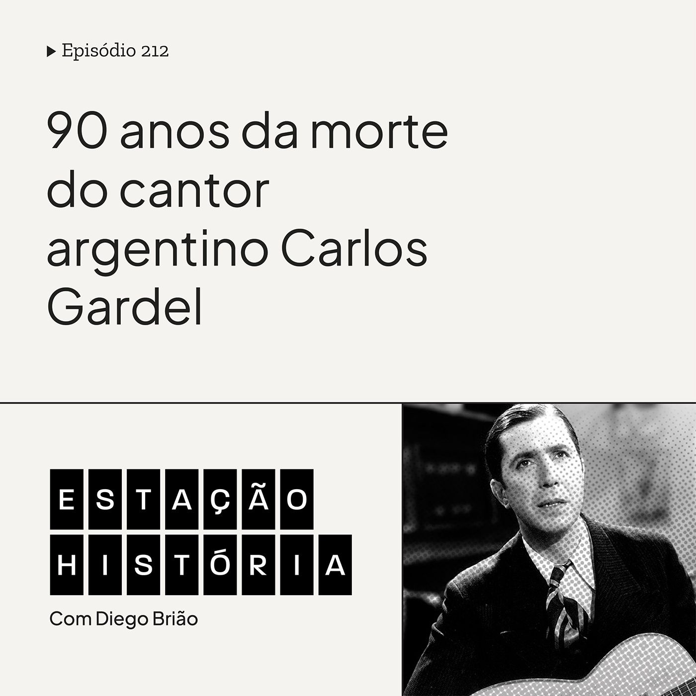212 | Ícone do Tango: morte do cantor Carlos Gardel completa 90 anos