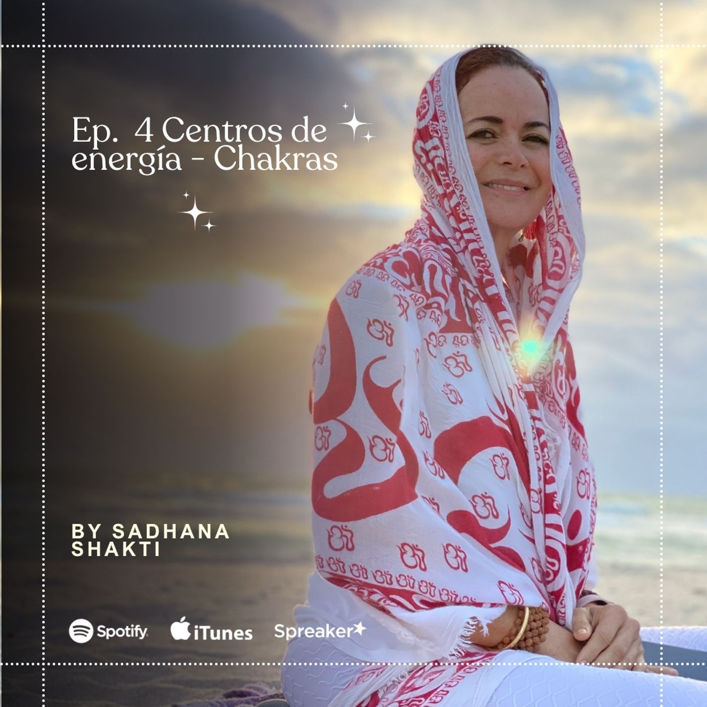 Ep. 4 Centros de energía - Chakras episode artwork