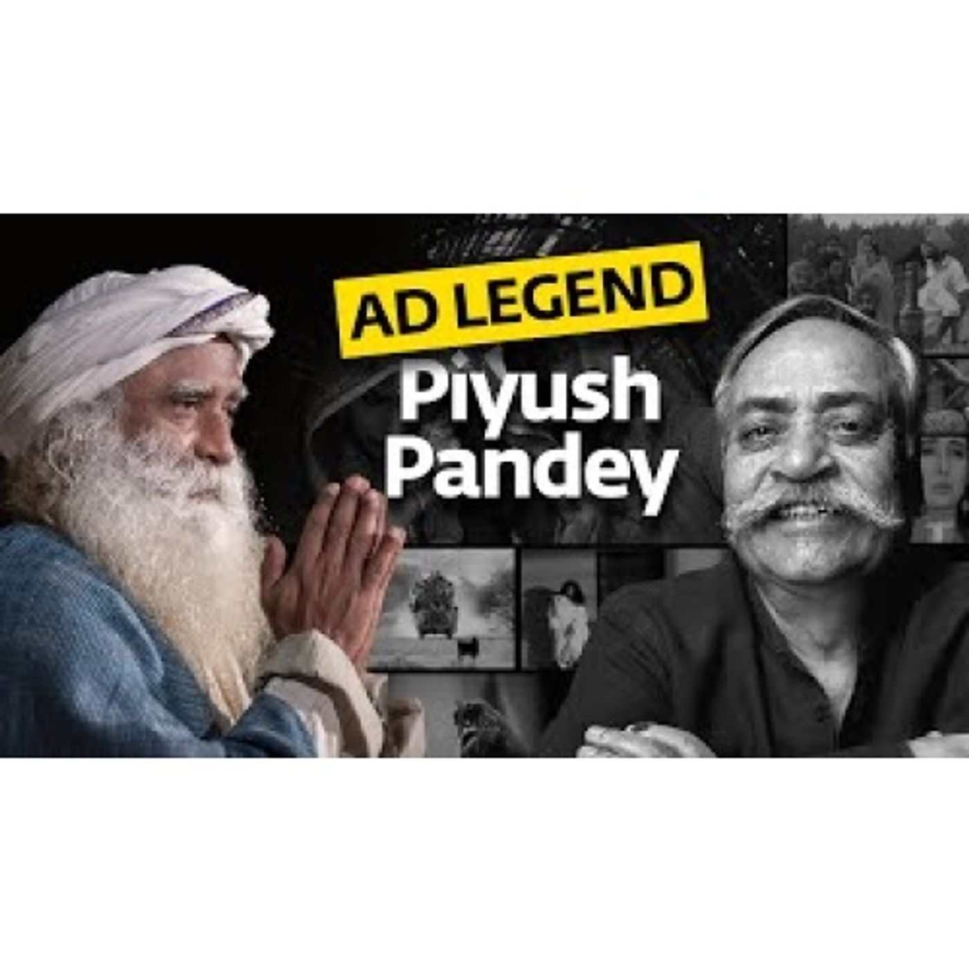 Ad Legend Piyush Pandey Explores Spirituality & Consumerism with Sadhguru #Throwback