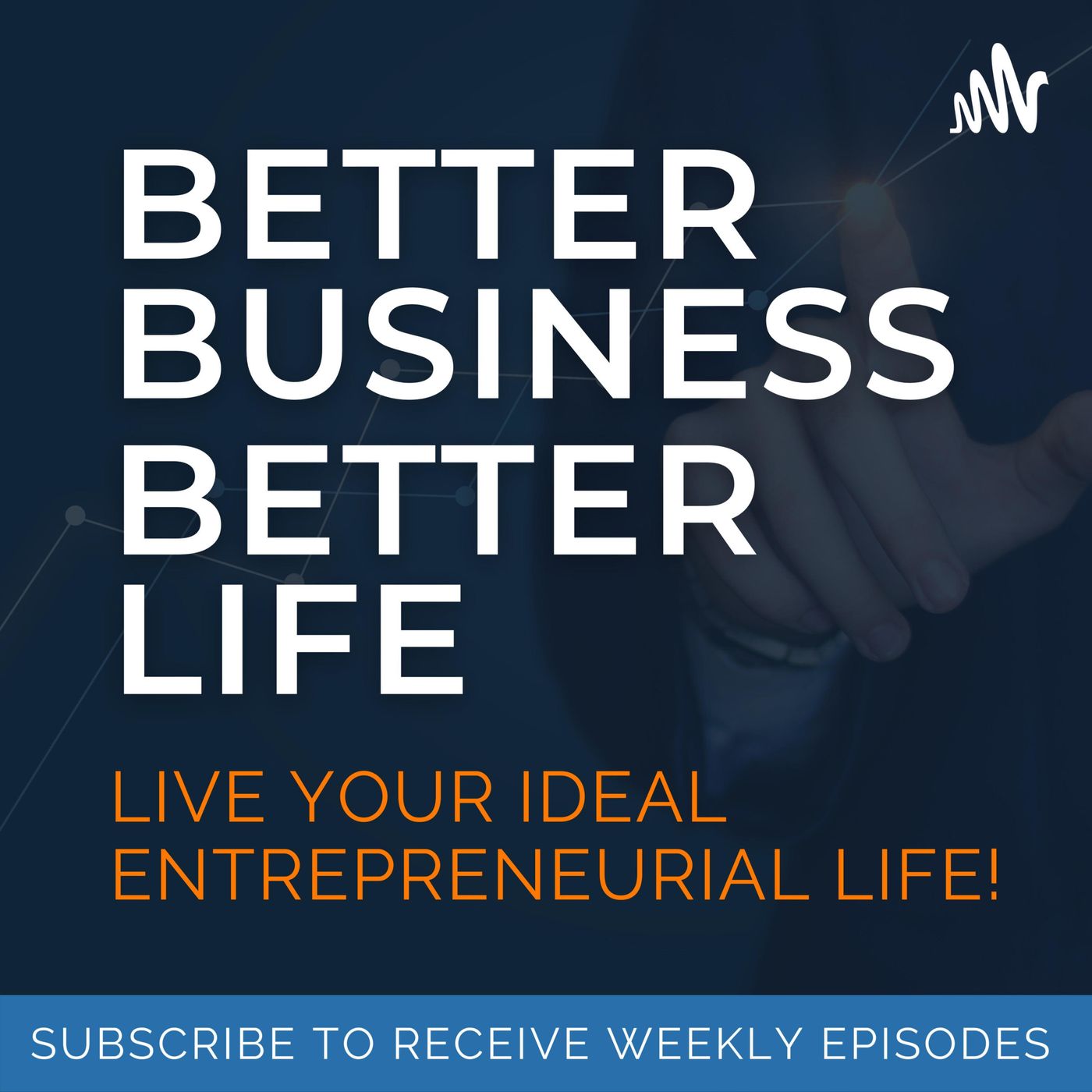 Better Business, Better Life