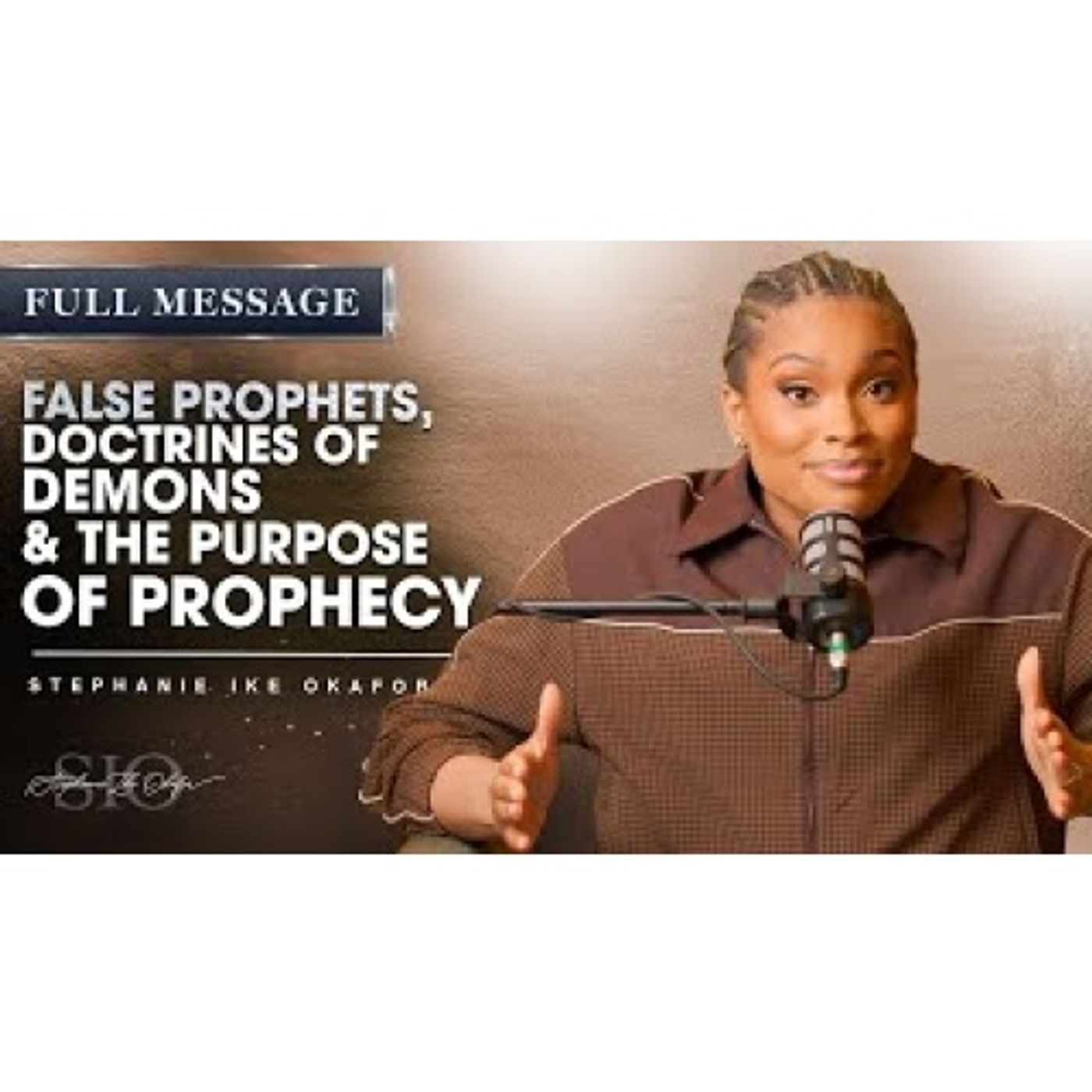 Stephanie Ike Okafor  - What You Need to Know About the Prophetic