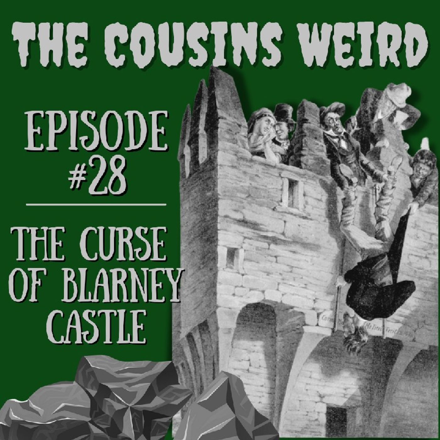 Episode #28- The Curse of Blarney Castle episode artwork