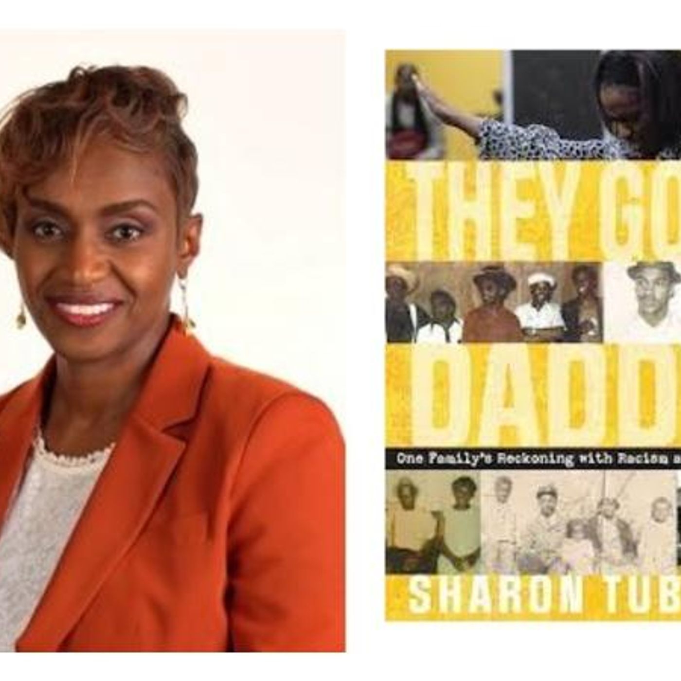 Journalist and author Sharon Tubbs talks #TheyGotDaddy on #ConversationsLIVE episode artwork