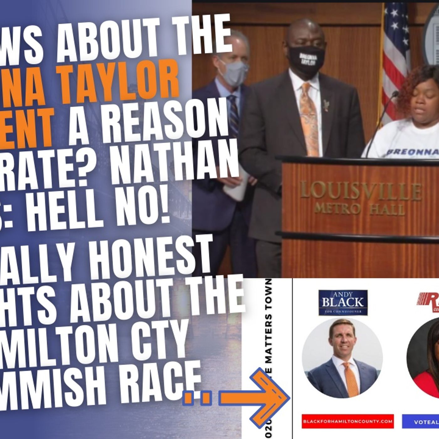 9.16 | Is The Breonna Taylor Settlement Reason To Celebrate? Brutally Honest Thoughts On The Hamilton Cty Commish Race episode artwork