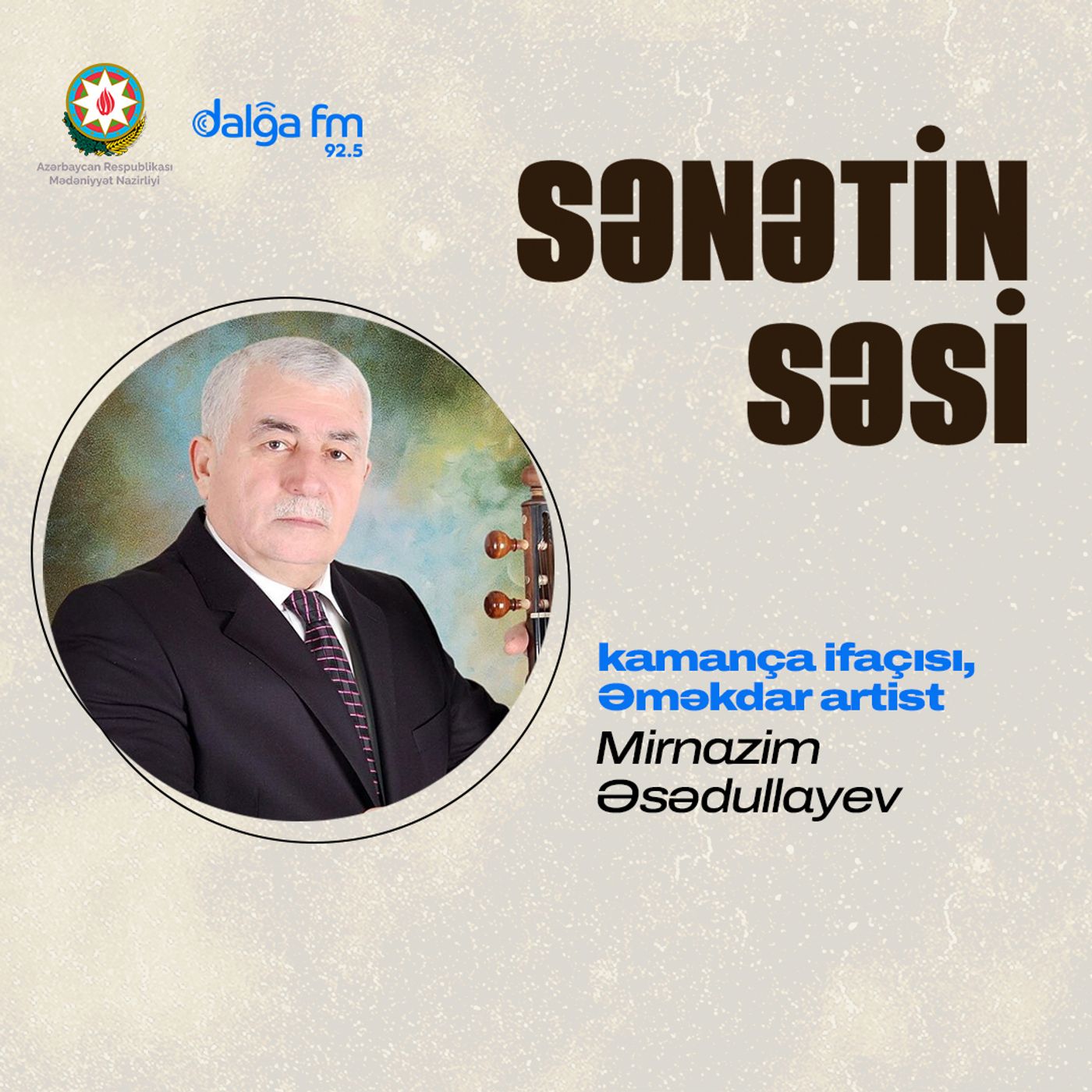 Əməkdar artist Mirnazim Əsədullayevlə kamança və muğam haqqında söhbət I Sənətin səsi episode artwork