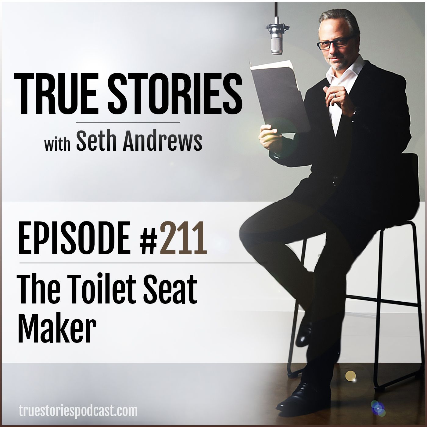 True Stories #211 - The Toilet Seat Maker