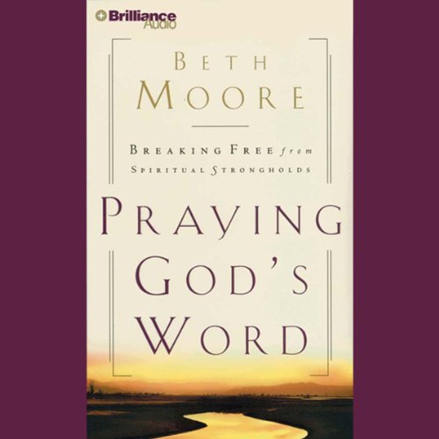 Praying God's Word Audiobook by Beth Moore episode artwork