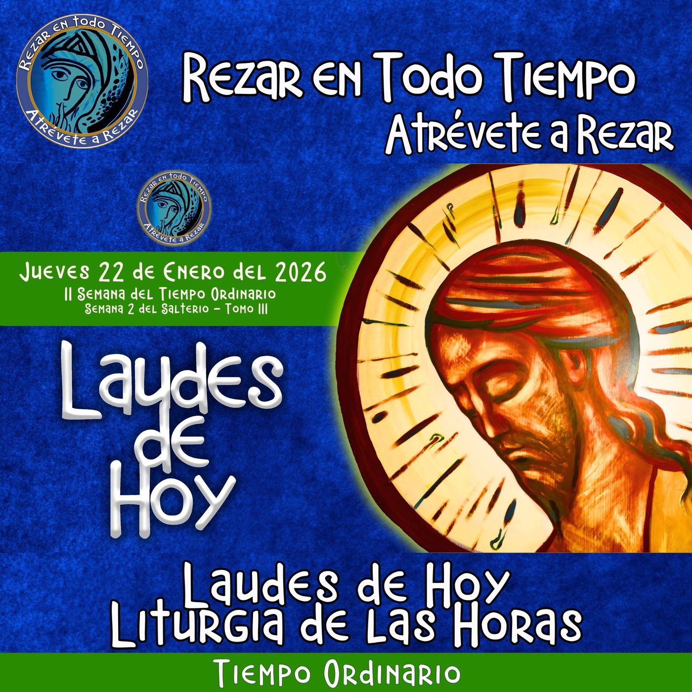 Laudes del dia de hoy. LAUDES JUEVES 22 DE ENERO 2026 ✟ Liturgia de las Horas. ✟ CAMINO NEOCATECUMENAL. episode artwork