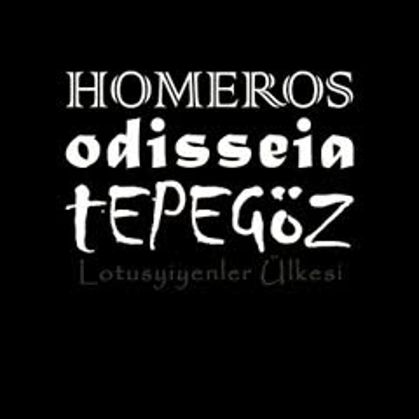 ODİSSEİA  TEPEGÖZ  HOMEROS sesli kitap Akın ALTAN #akınaltan #homeros #odisseus #odisseia #tepegöz episode artwork
