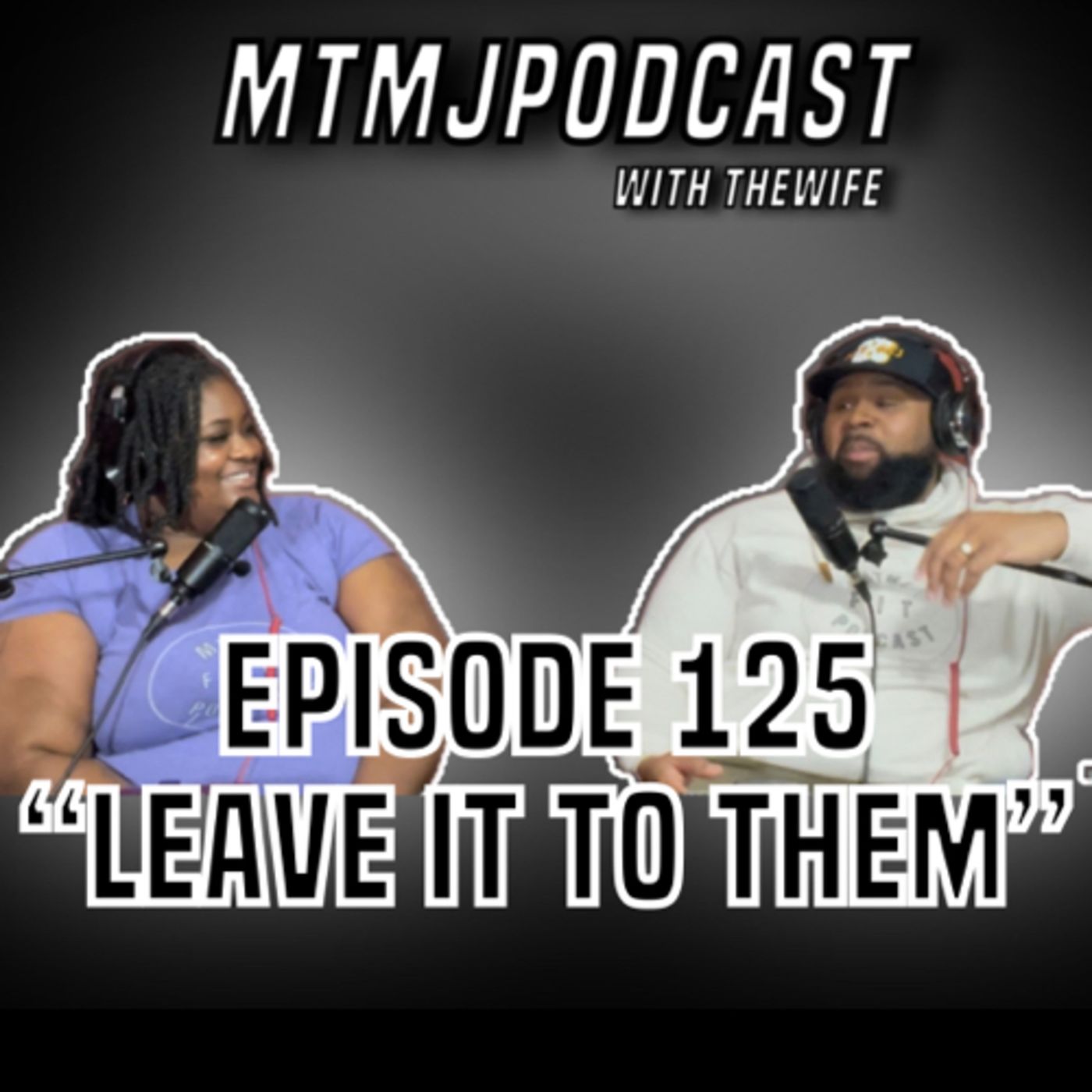 MTMJ Podcast with The Wife
