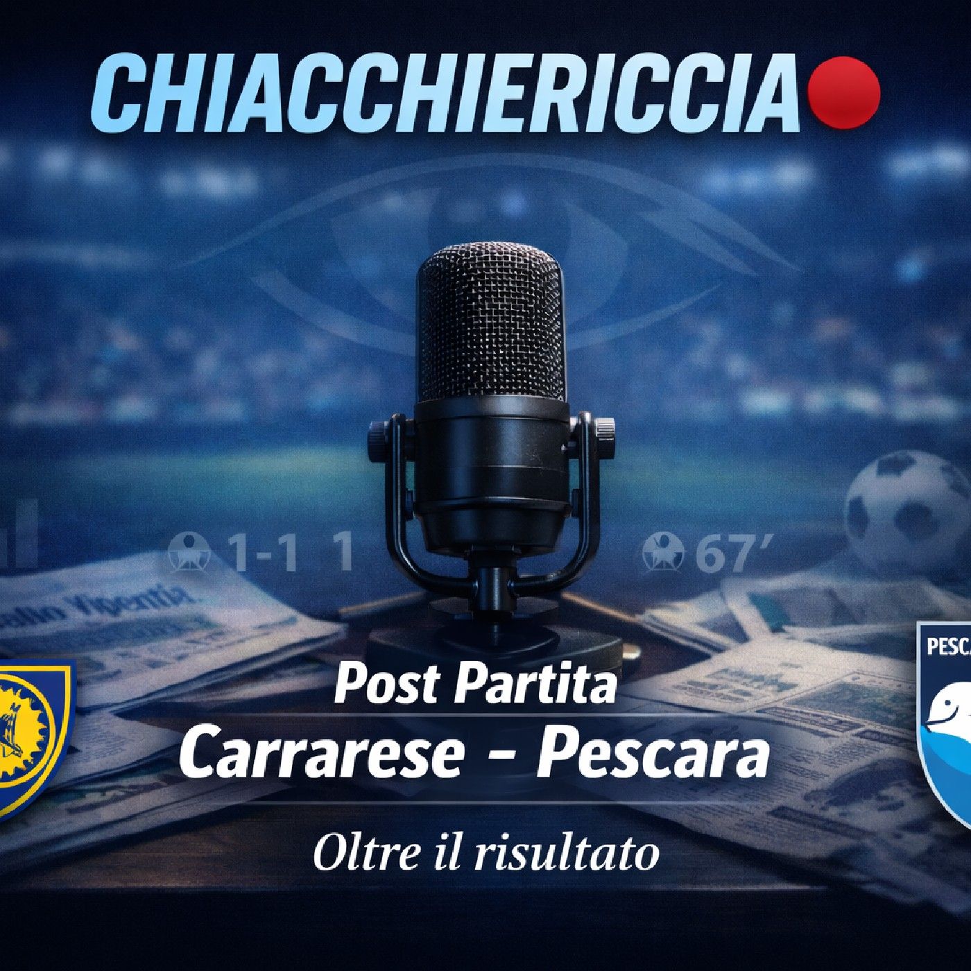 🔴CHIACCHIERICCIA  - PoSt ParTitA Carrarese-Pescara Calcio episode artwork