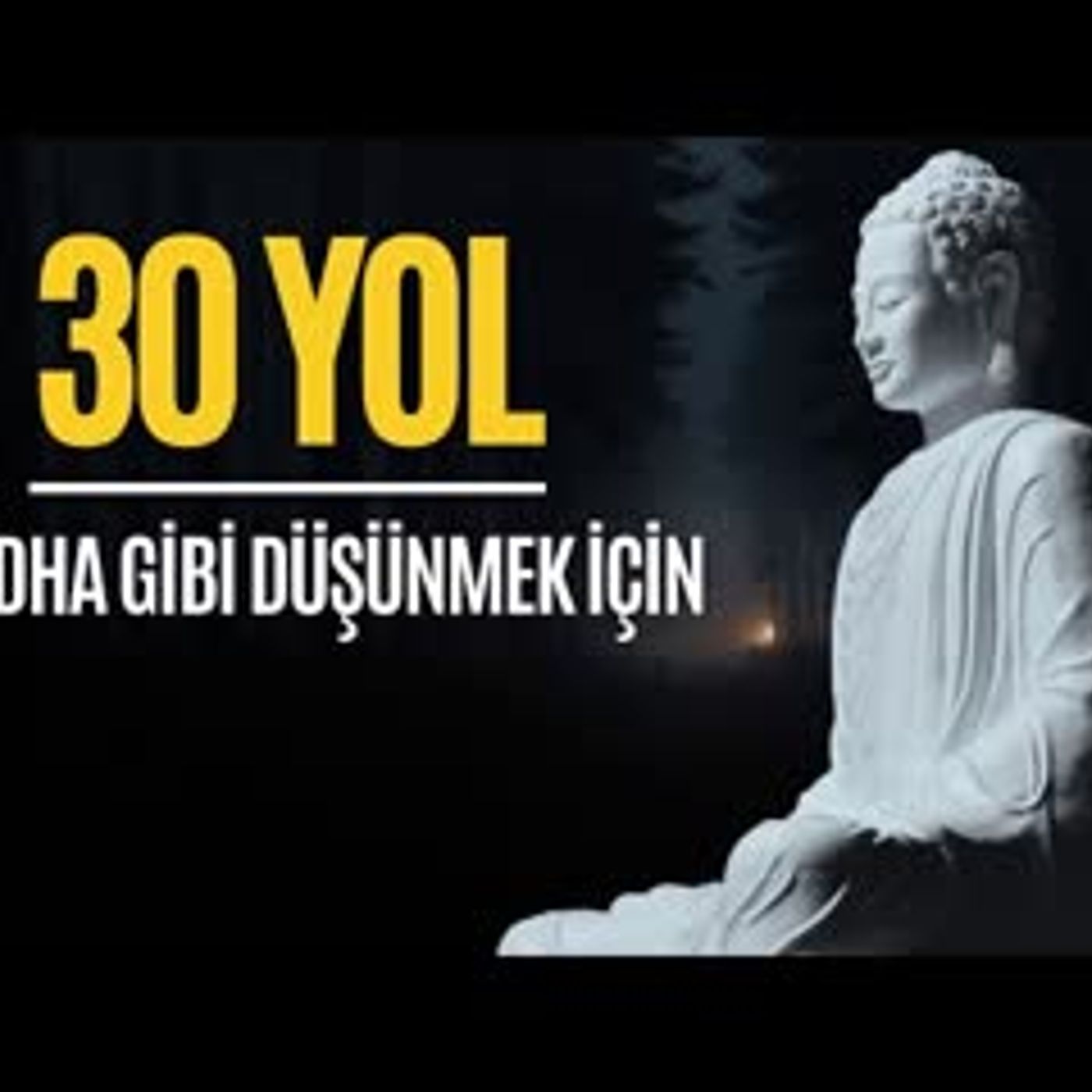 Bu 30 Yolu Uygulayarak Buda Gibi Yaşayın - Sesli Kitap Dinle