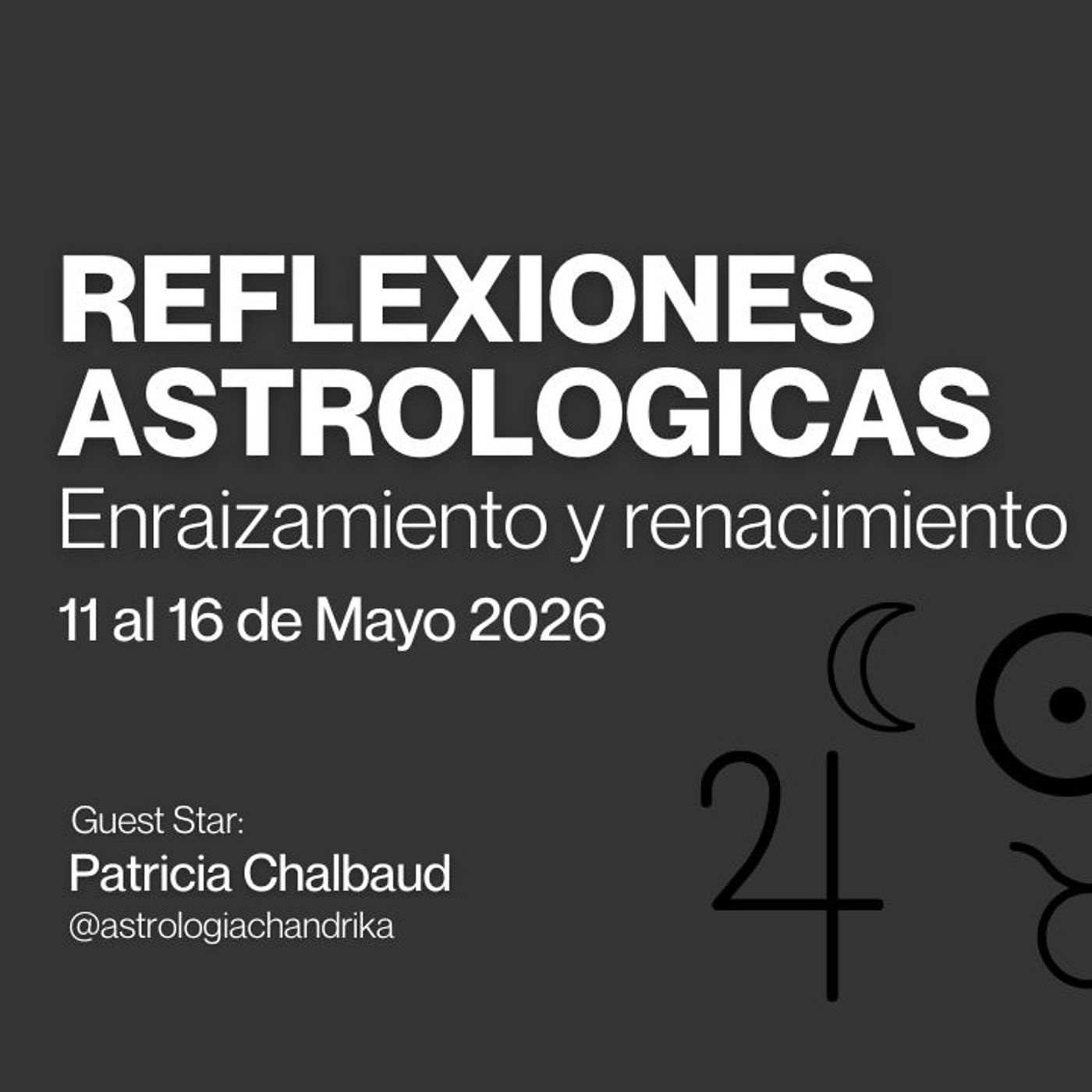 Reflexiones astrologicas 11 al 16 de mayo