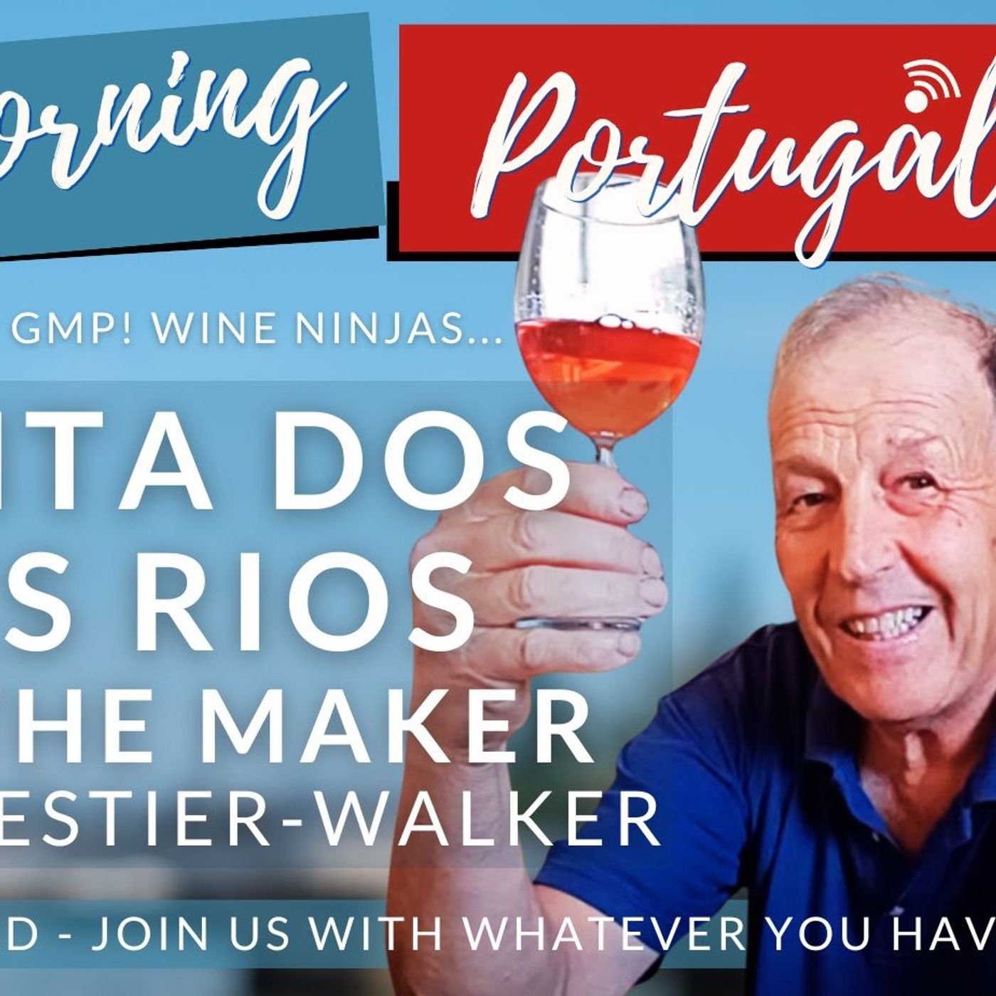 GMP! Wine Club - Meet the Maker: Quinta dos Três Rios's Hugh Forestier-Walker & 'Backyard Bottles'