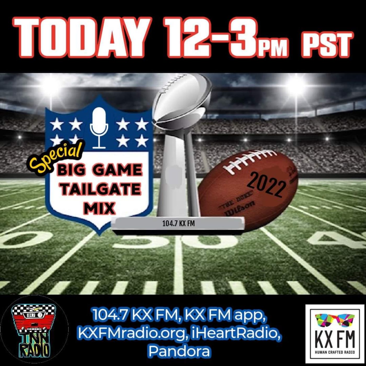 TNN RADIO | February 13, 2022 show - Super Bowl Special episode artwork