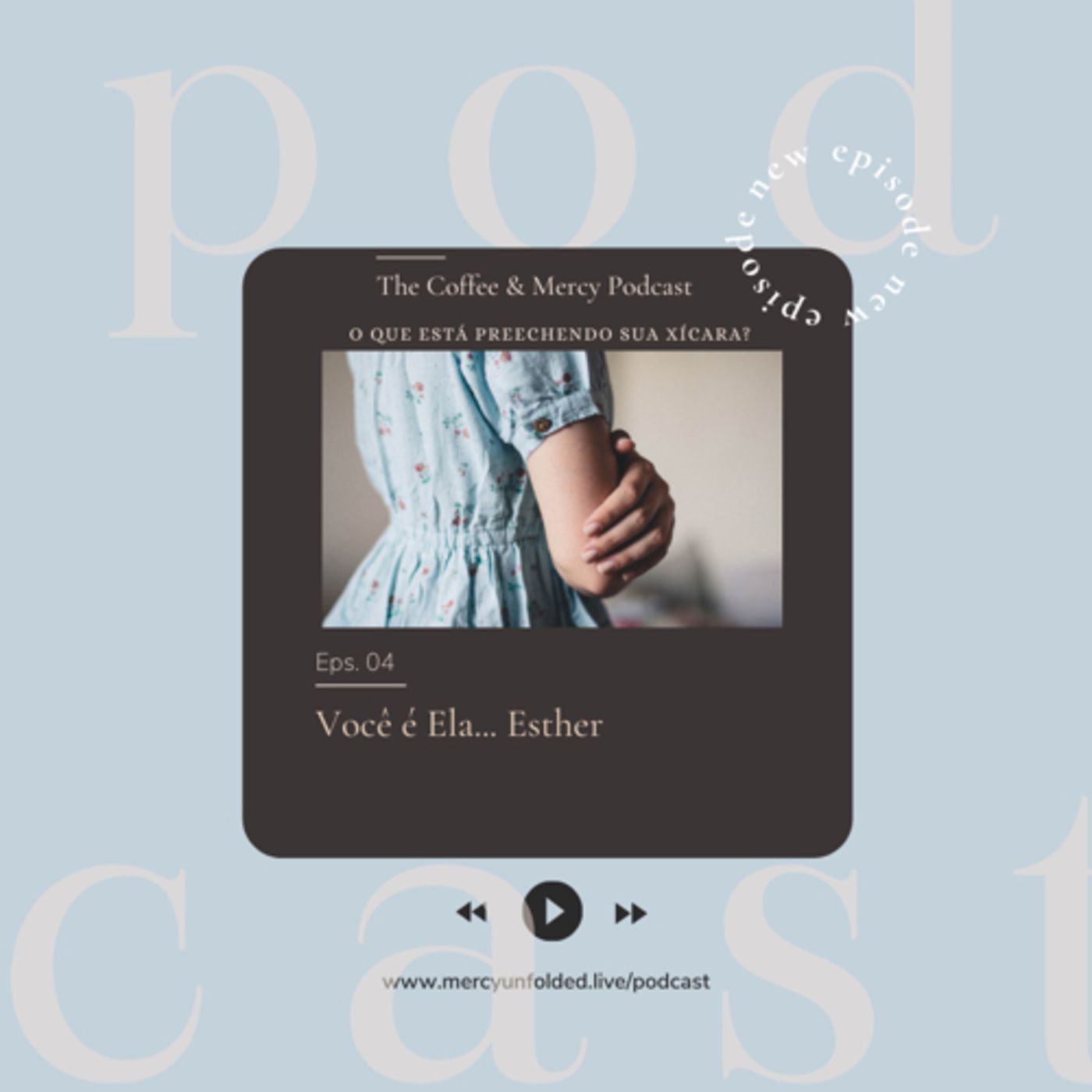 The Coffee and Mercy Podcast