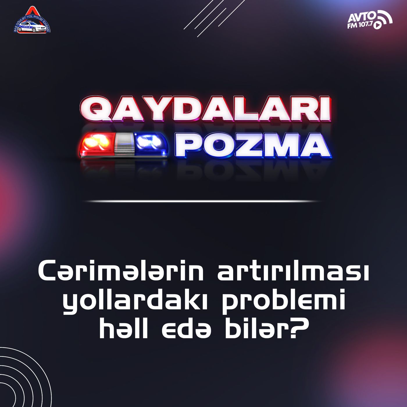 Cərimələrin artırılması yollardakı problemi həll edə bilər?