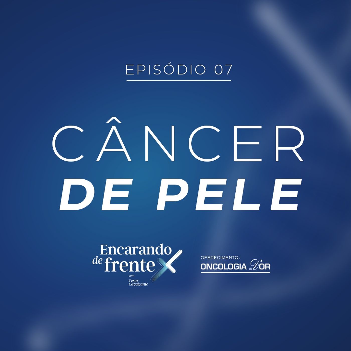 #7 - Câncer de pele episode artwork
