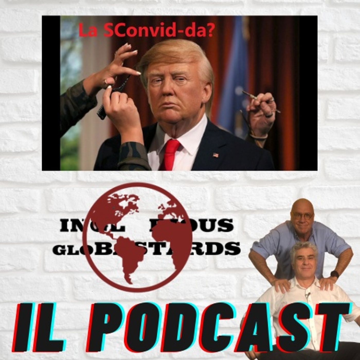 Inglorious Globastards - PODCAST
