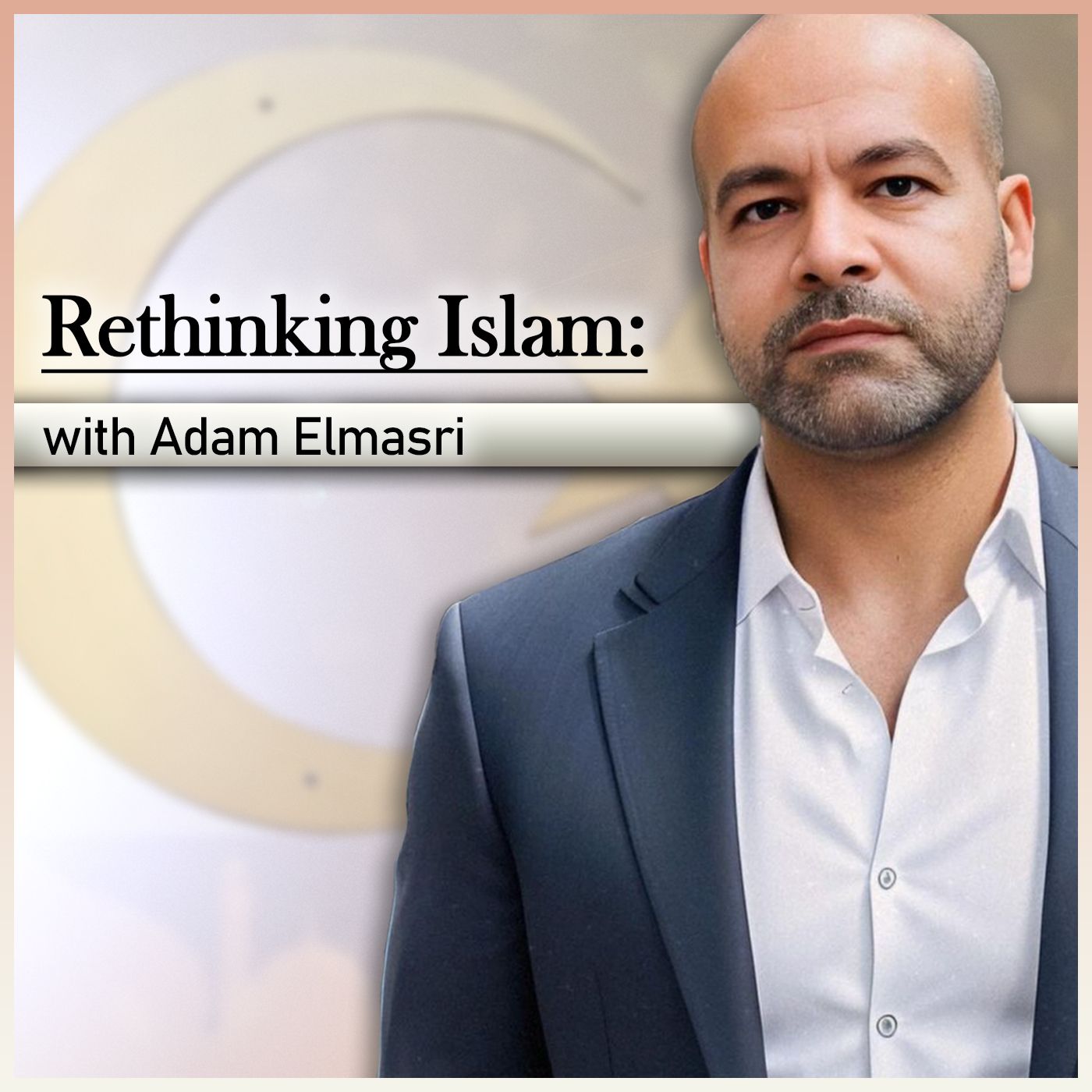 Rethinking Islam: with Adam Elmasri - podcast episode cover