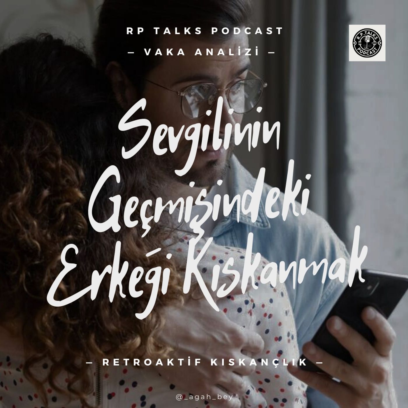 Sevgilinin Geçmişindeki Erkeği Kıskanmak | Retroaktif Kıskançlık Kırmızı Hap episode artwork