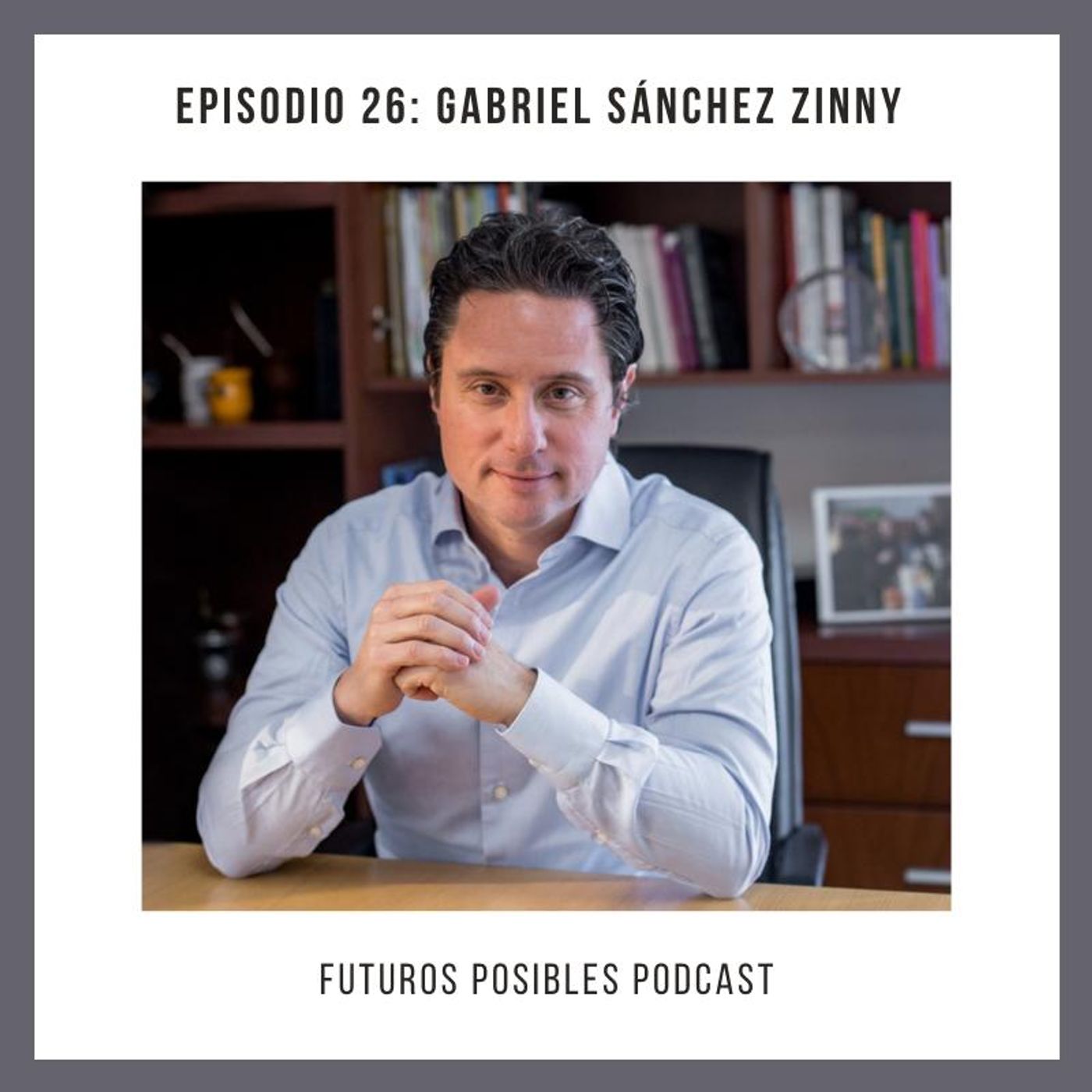 Ep. 26: Educación, lo que no nos cuentan, con Gabriel Sánchez Zinny