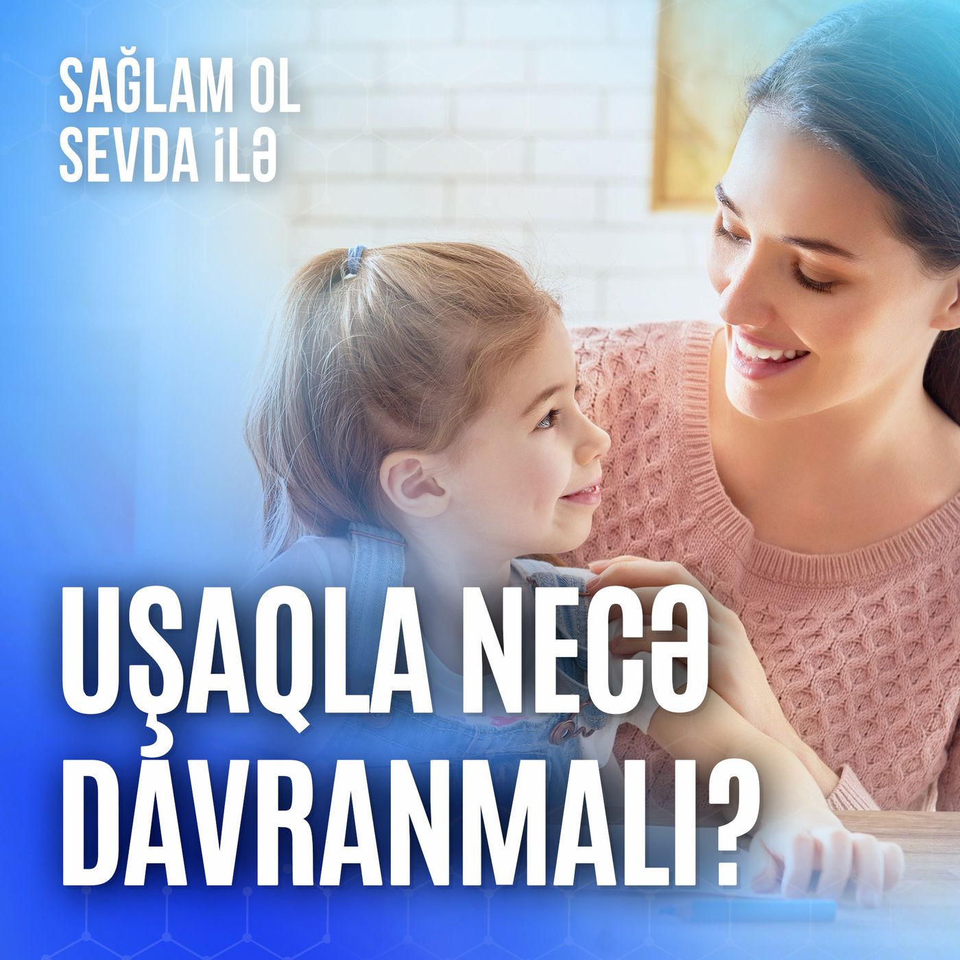 Sağlam ol Sevda ilə