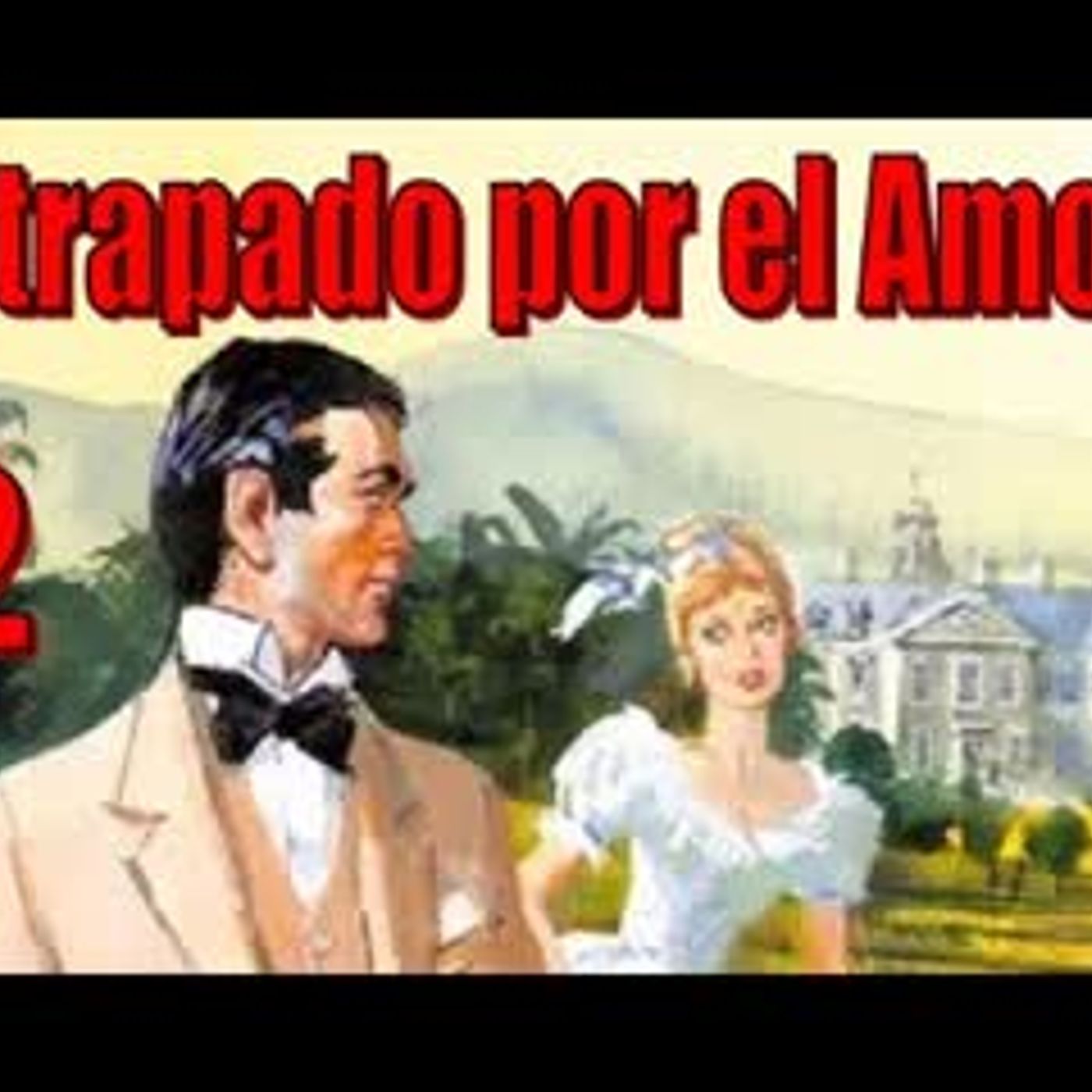 Atrapado por el Amor - Barbara Cartland - Parte 2