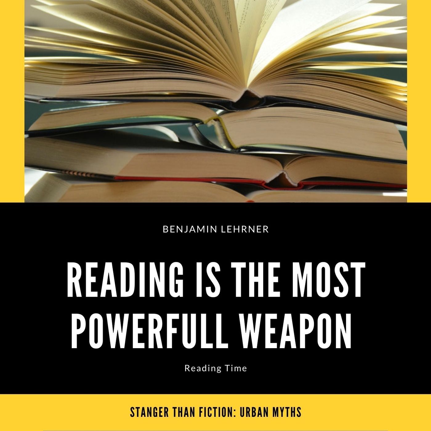 READING IS THE MOST POWERFUL WEAPON