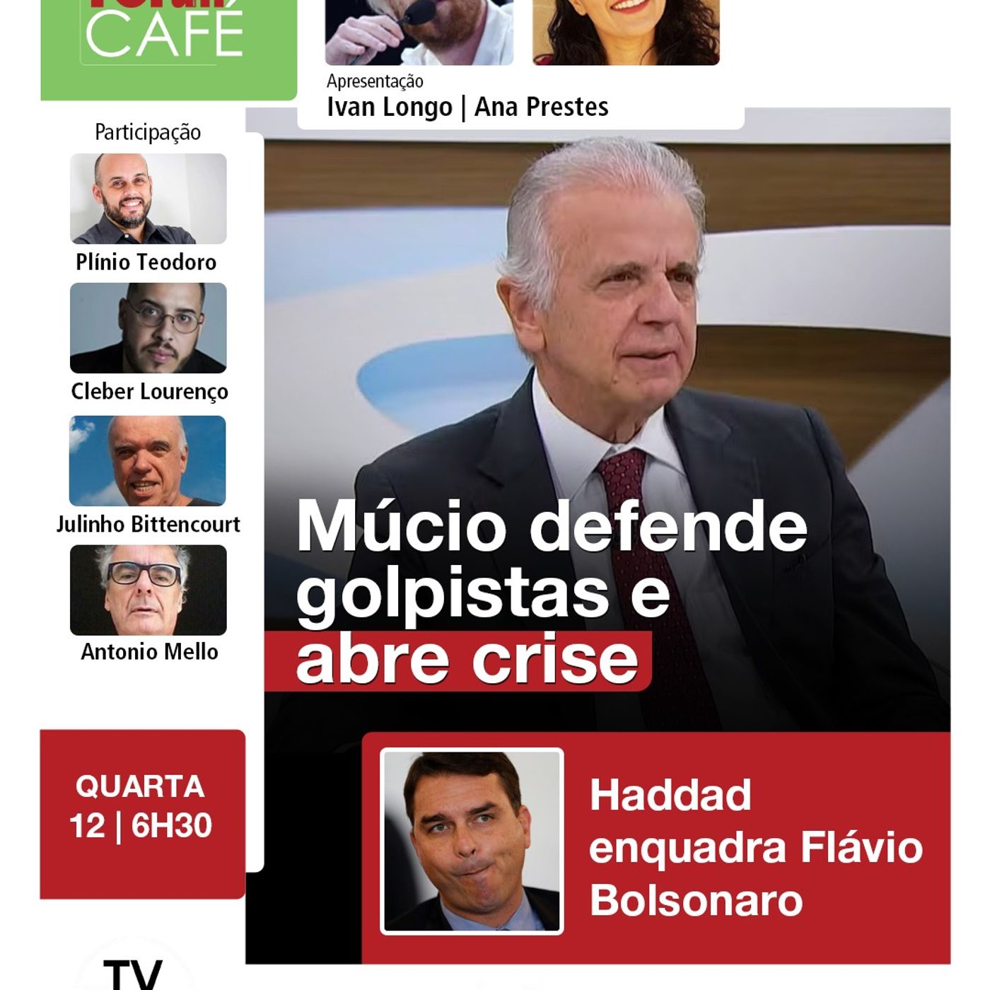 Fala de Mucio sobre presos do 8 /1 abre crise | Haddad faz Flavio Bolsonaro provar do próprio veneno