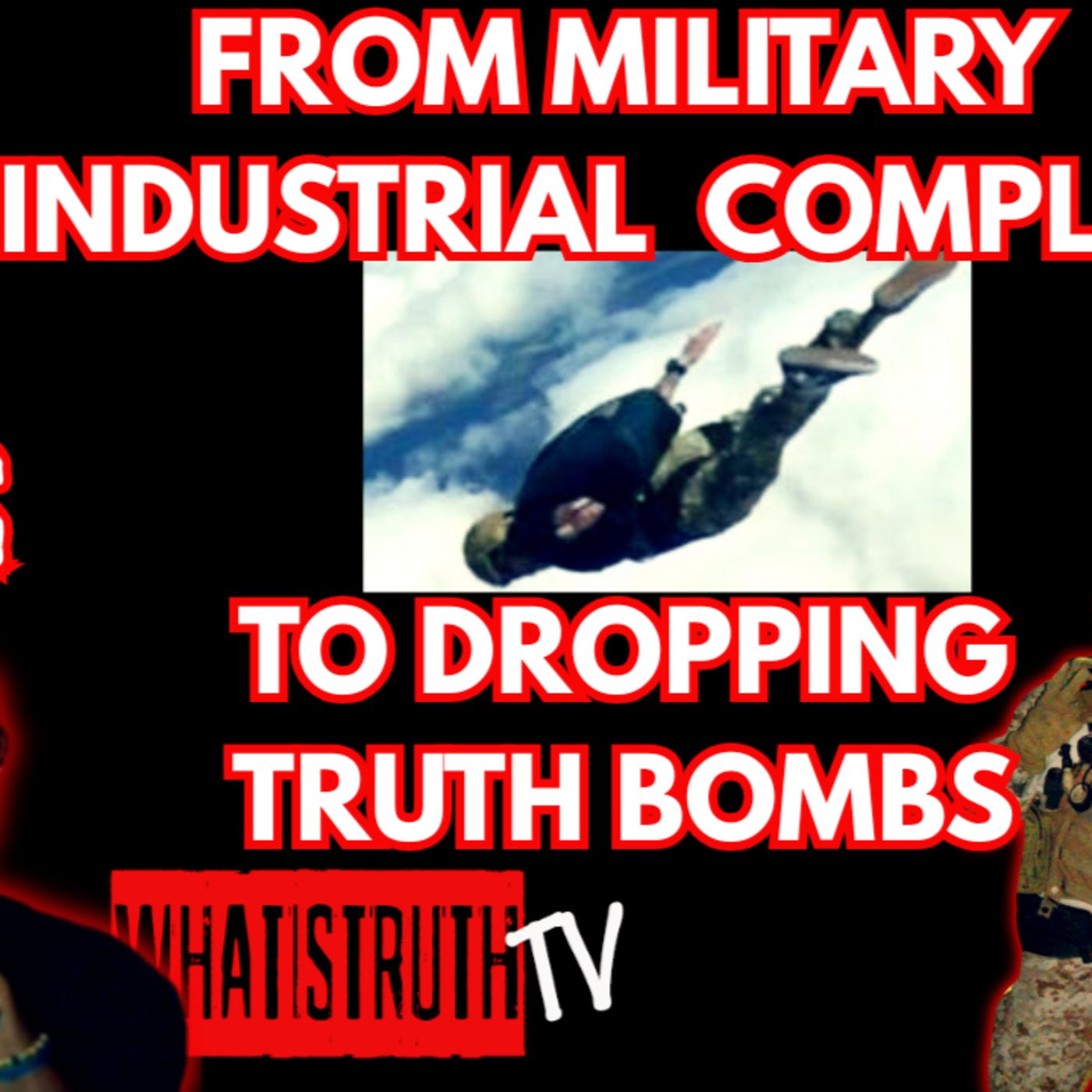 #245 From Military Industrial Complex to Dropping Truth Bombs episode artwork
