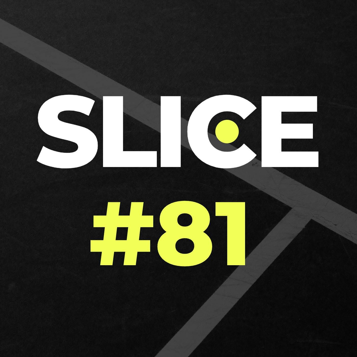 SLICE