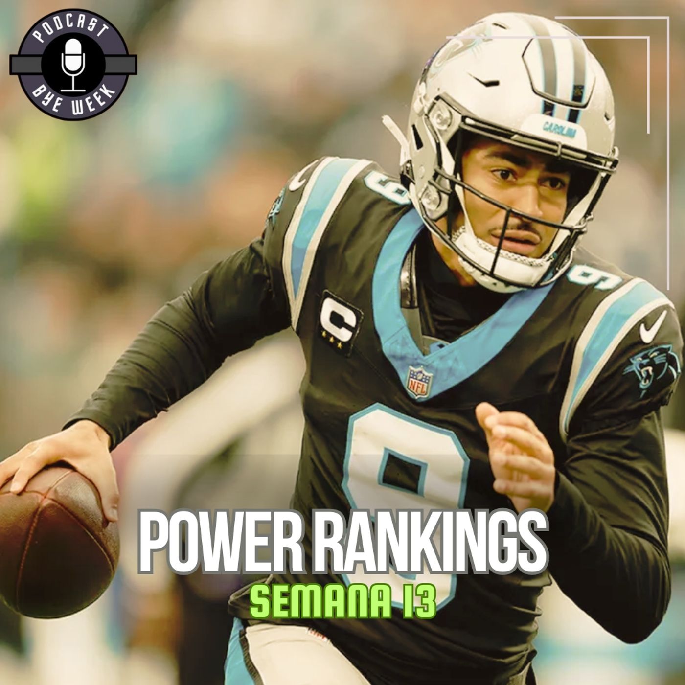 POWER RANKINGS - SEMANA 13 - TEMPORADA 2025 POWER RANKINGS - SEMANA 13 - TEMPORADA 2025