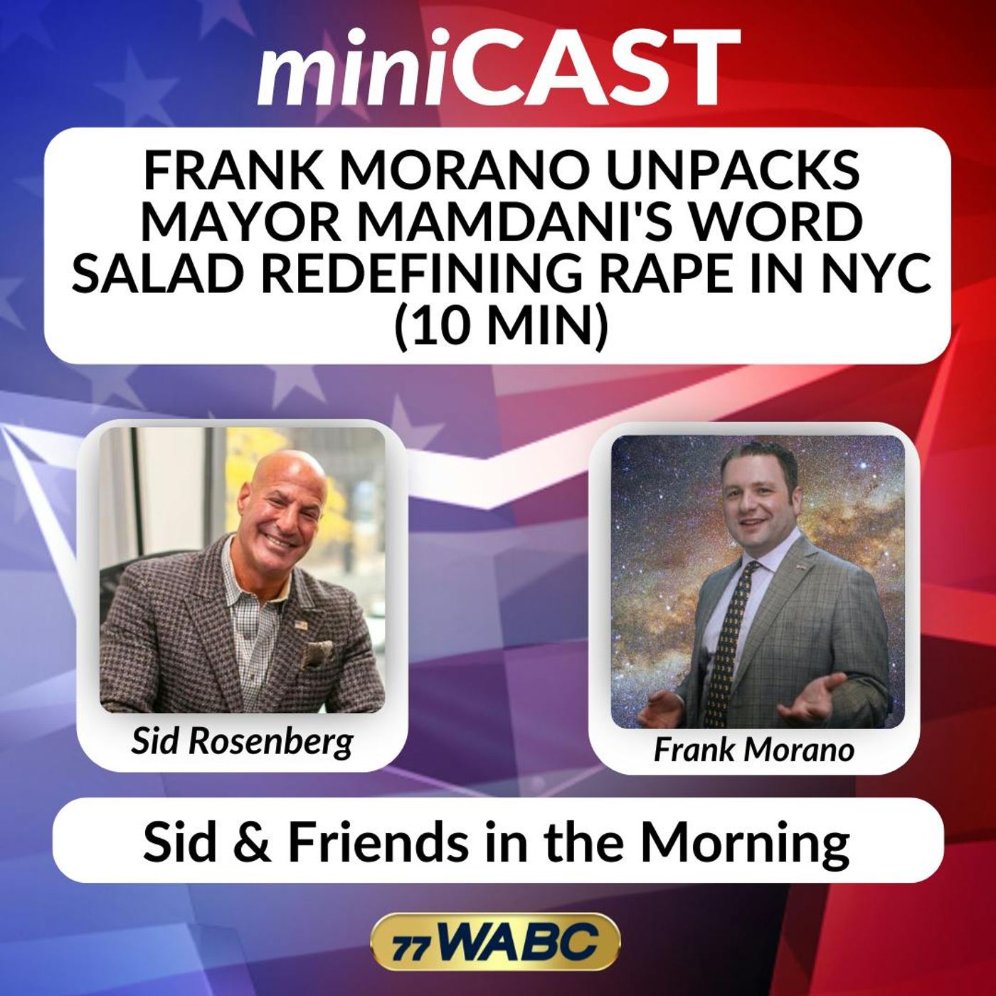 Frank Morano Unpacks Mayor Mamdani's Word Salad Redefining Rape in NYC (10 min) | 07-15-26