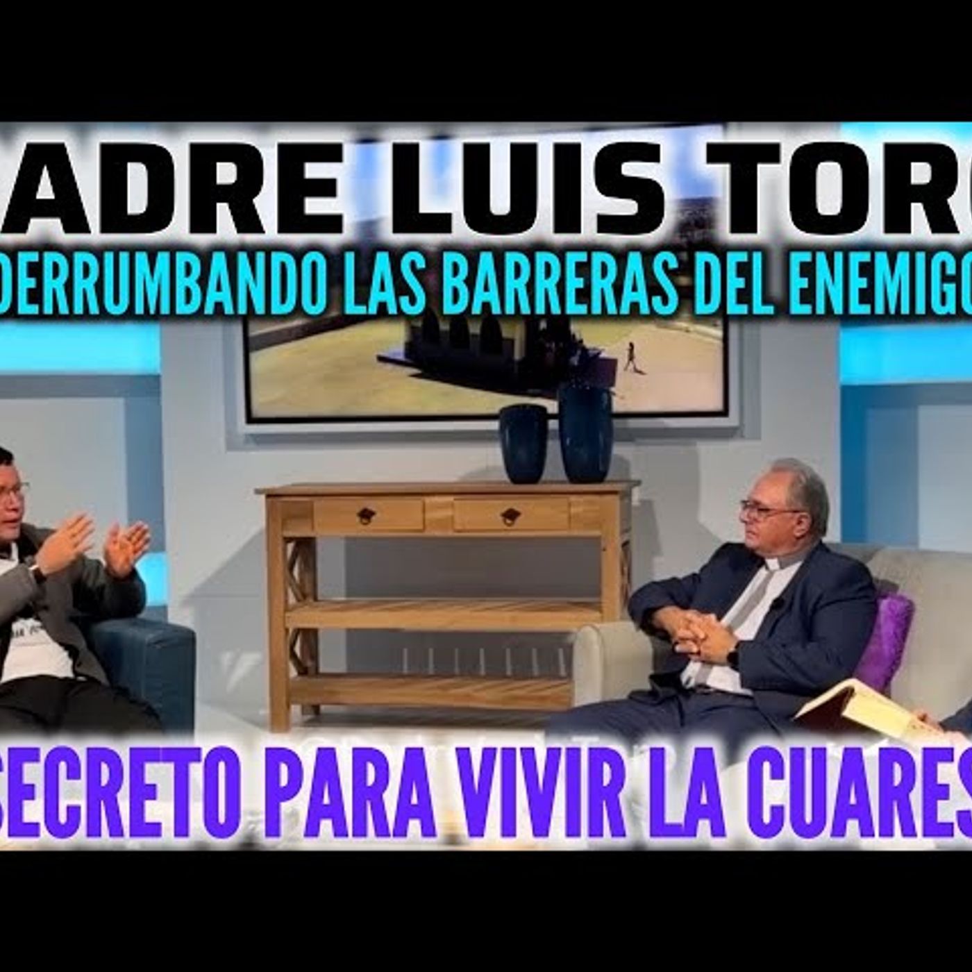 33-26_ NO DEJEMOS PASAR LA CUAREMA sin SABER el VERDADERO CAMINOPadre Luis Toro episode artwork