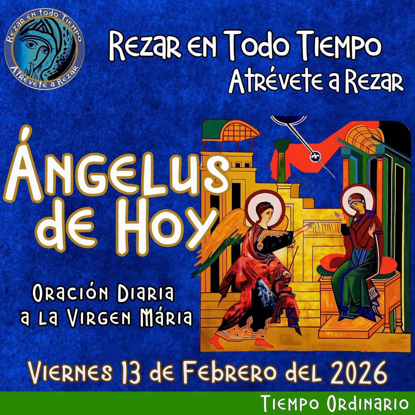 Oración del Angelus del día de hoy, Viernes 13 de Febrero 2026, Oración a la virgen María 🌹Oracion diaria a la Virgen María 🙏