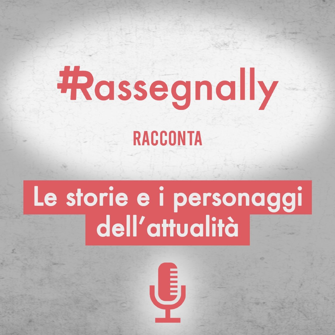 Rassegnally racconta