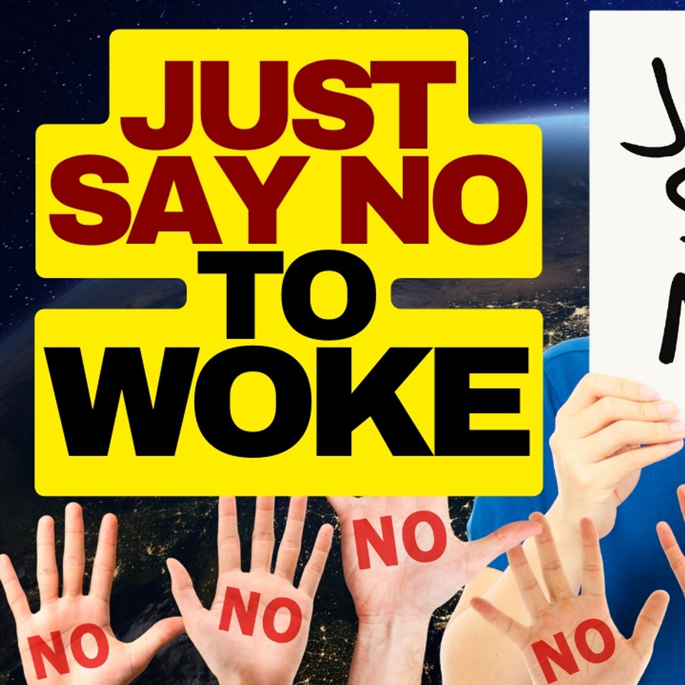 Just Say NO! To The WOKE episode artwork