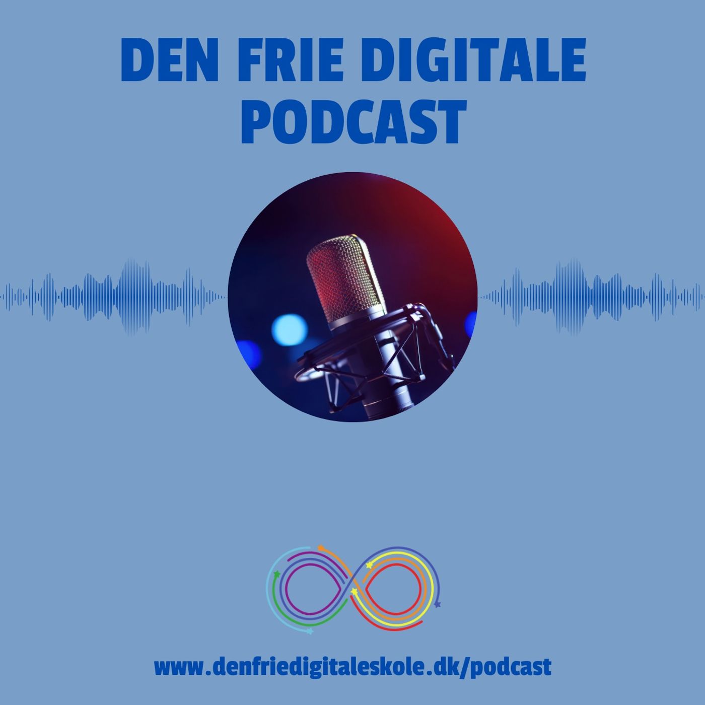 Den Frie Digitale Podcast af Den Frie Digitale Podcast