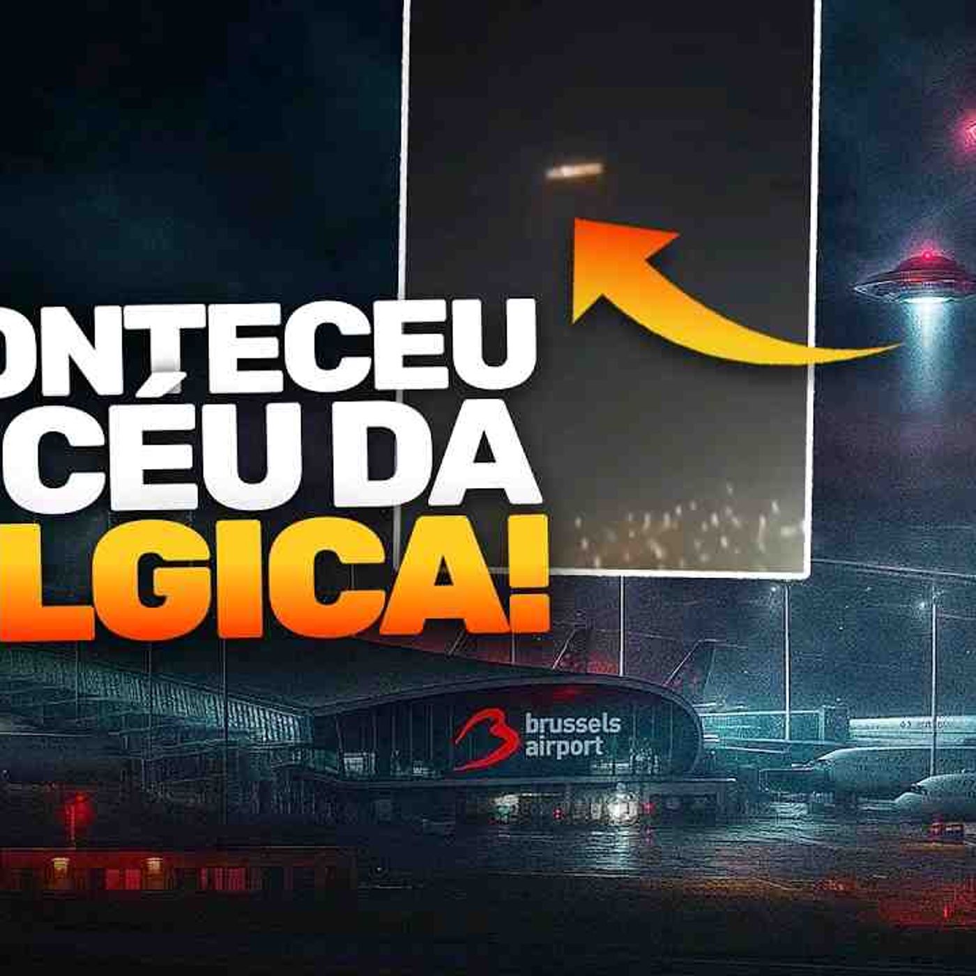 Belgica em estado de alerta_ avistamentos misteriosos causam fechamento de aeroportos episode artwork
