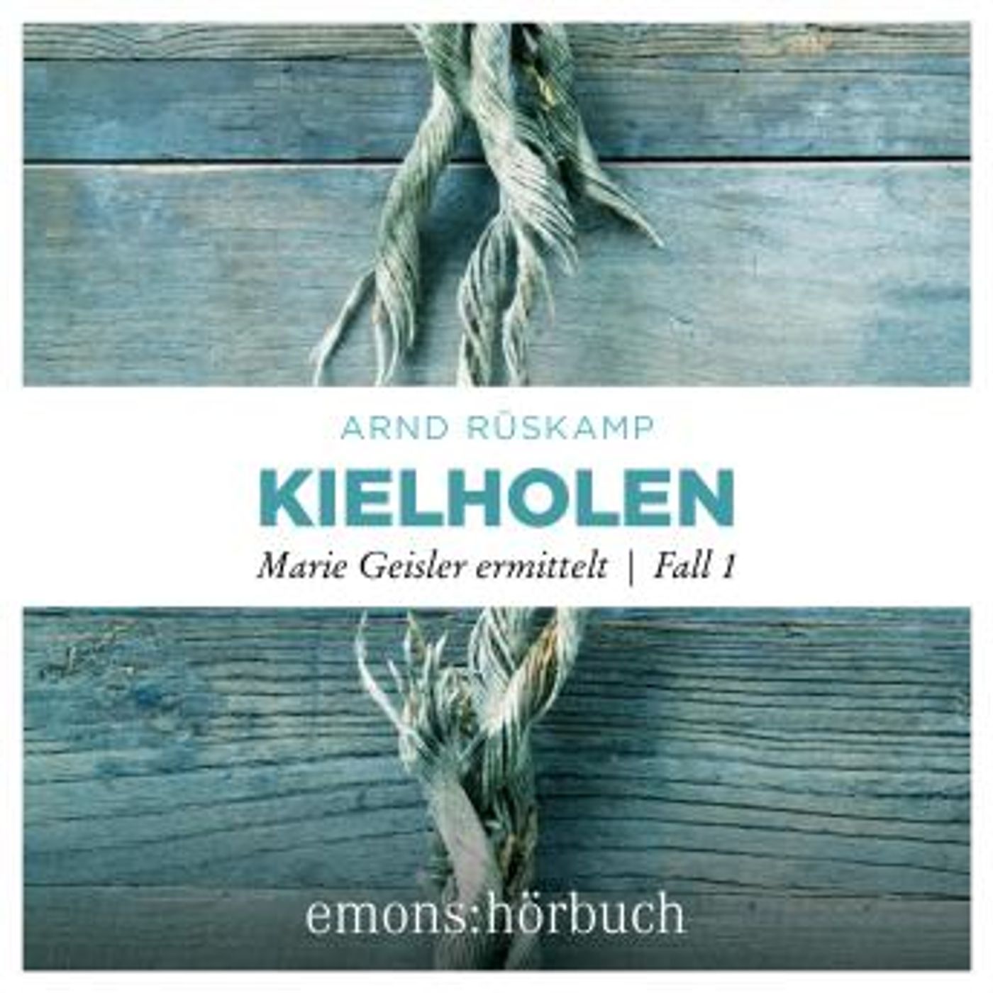 [German] - Kielholen: Marie Geisler ermittelt, Fall 1 by Arnd Rüskamp episode artwork