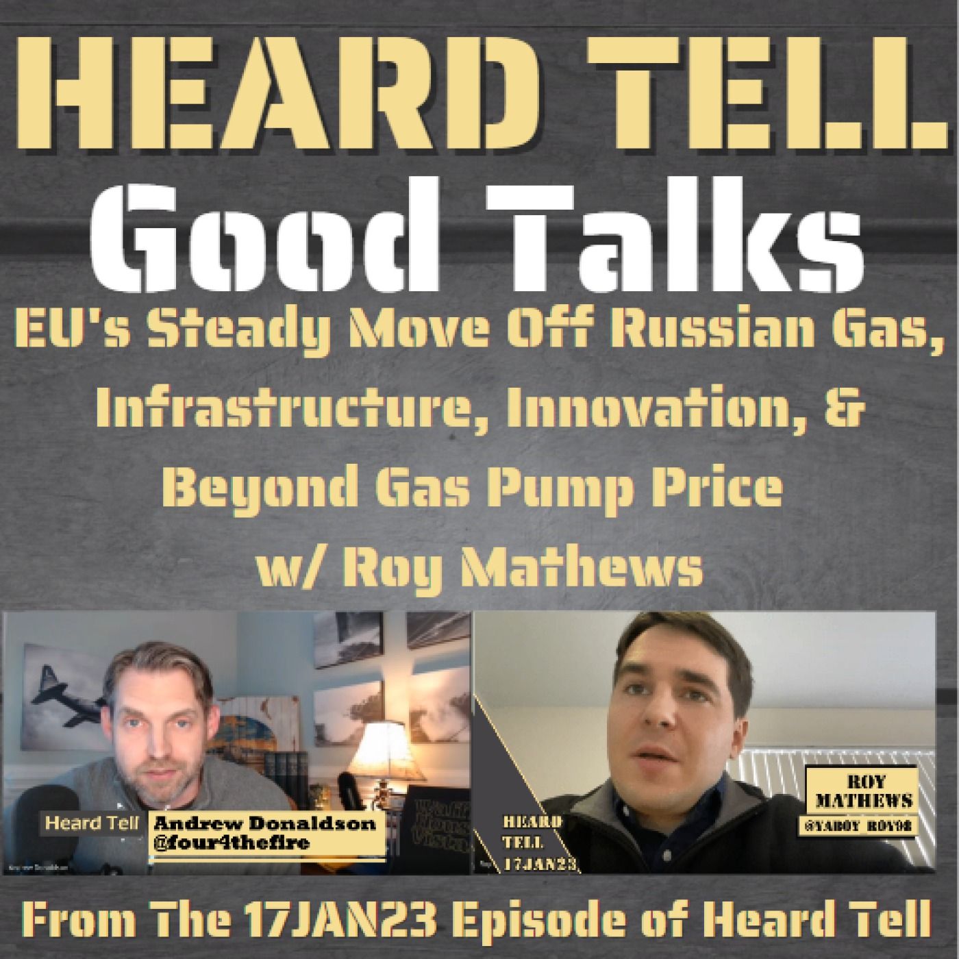 Good Talks: EU's Steady Move Off Russian Gas, Infrastructure, Innovation, & Beyond Gas Pump Price w/ Roy Mathews